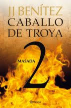 Benítez podía materializar un libro como el que usted tiene en las manos. Ebook Masada Caballo De Troya 2 Ebook De J J Benitez Casa Del Libro