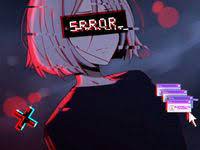 I keep watching animes where i'm like; Error Anime