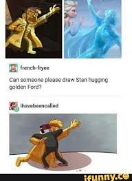 Now Can Someone Draw Ford Anna Together Maybe It Ll Look Like They Died Were Frozen And Turned Gravity Falls Funny Gravity Falls Comics Gravity Falls Au