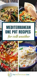 Mediterranean One Pot Recipes For Cold Weather One Pot Meals Cold Weather Food Pot Recipes