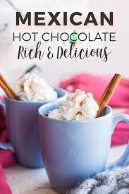 The Most Delicious Mexican Hot Chocolate Recipe Fun Cheap Or Free Recipe Mexican Hot Chocolate Hot Chocolate Recipes Mexican Hot Chocolate Recipe