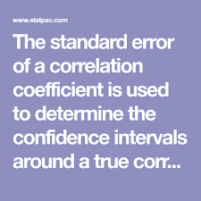 The Standard Error Of A Correlation Coefficient Is Used To Determine The Confidence Intervals Around A T Standard Error Confidence Interval Regression Analysis