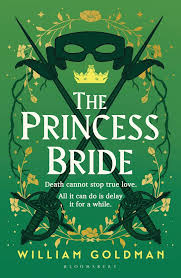 The Princess Bride: The cult classic tale of adventure and fantasy: William  Goldman: Bloomsbury Archer - Bloomsbury