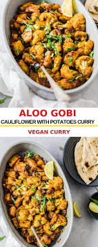 Vegan Aloo Gobi Recipe Indian Spiced Potato Cauliflower Recipe Aloo Gobi Gobi Recipes Curry Recipes