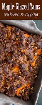 Maple Glazed Yams With Pecan Topping Recipe Simplyrecipes Com Recipe Yams Recipe Pecan Topping Recipe Sweet Potato Recipes