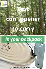 Best Camping Can Opener Updated For 2020 Jar And Can Openers Can Openers Canning Can Opener