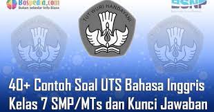 Apr 29, 2021 · latihan soal pat ukk bahasa inggris kelas 7 smp kurikulum 2013 k13. Lengkap 40 Contoh Soal Uts Bahasa Inggris Kelas 7 Smp Mts Dan Kunci Jawaban Terbaru Bospedia