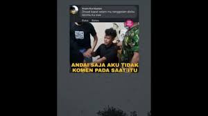 Terimakasih telah mengunjungi situs ini, jangan lupa untuk membagikan ulasan singkat ini pada teman atau sodara terdekat kalian, agar tidak ketinggalan dengan informasi. Andai Saja Aku Tidak Komen Pada Saar Itu Mungkin Youtube