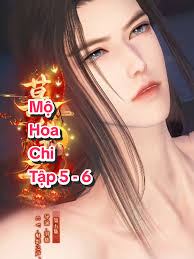 Mộ Hoa Chi Tập 5