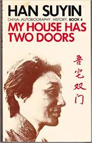 Timely and packaged to prevent damage. My House Has Two Doors V 1 China Autobiography History Han Suyin 9780586054130 Amazon Com Books