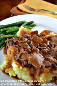 Deli Roast Beef With Brown Onion Gravy Recipe Recipes Roast Beef Recipes Beef Recipes