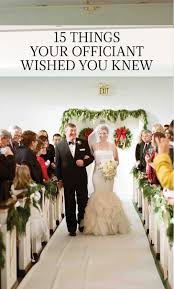 15 Things Your Officiant Wished You Knew Wedding Officiant Attire Wedding Officiant Business Wedding Officiant Script