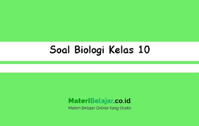 Kunci jawaban biologi kelas 10 semester 1. Soal Biologi Kelas 10 X Sma Ma Smk Soal Pg Essay 2021