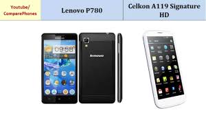 Lenovo P780 Vs Celkon A119 Signature HD ...