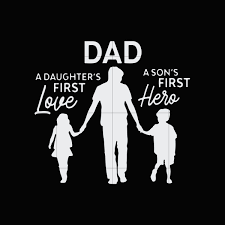 4.5 out of 5 stars. Dad A Daughter S First Love A Son S First Hero Svg Dxf Eps Png Digital File This Is Digita Happy Fathers Day Images Happy Father Day Quotes Fathers Day Images