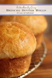 Ridiculously Easy Brioche Dinner Rolls Recipe In 2020 Dinner Rolls Brioche Rolls Food