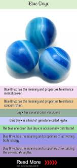 Blue Onyx Meaning Blue Onyx Effects On Love Health Money Relationships Energies Properties And Meanings Of Blue Onyx Blueonyx Onyx Meaning Blue Onyx Onyx
