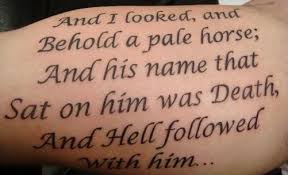 See more ideas about tattoos, body art tattoos, tattoo designs. Behold A Pale Horse Quote Tattoo