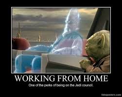 Working From Home Demotivational Poster Star Wars Memes Star Wars Quotes Star Wars Humor
