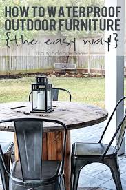 How To Waterproof Outdoor Furniture The Easy Way Maison De Pax Waterproof Outdoor Furniture Outdoor Wood Furniture Outdoor Wood Table