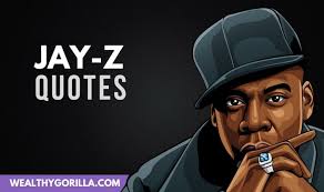 When you listen carefully to jay z's lyrics, you're guaranteed to hear truths, untold stories and deep, dark secrets. 33 Motivational Jay Z Quotes On Business Success Life 2021 Wealthy Gorilla
