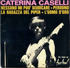 Ce gia tanta gente che. Caterina Caselli Nessuno Mi Puo Giudicare 1966 Vinyl Discogs