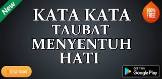 Kalau sudah tahu keliru, segeralah memohon ampunan. Kata Kata Taubat Menyentuh Hati Latest Version For Android Download Apk