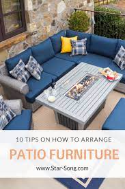 10 Tips On How To Arrange Patio Furniture Star Song Furniture Patio Furniture Layout Deck Furniture Layout Patio Furnishings