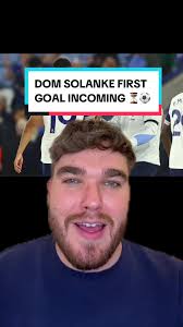 Dominic Solanke First Goal Prediction ⏳⚽️