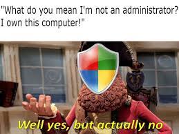 Right Clicks And Clicks On Run As Administrator Memes
