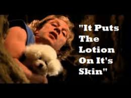 Make it puts the lotion on its skin memes or upload your own images to make custom memes. New It Puts The Lotion On Its Skin Meme Memes Lambs Memes Silence Memes