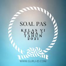 Penulis mengungkapkan melalui ucapan tokoh. Soal Pas Kelas 6 Tema 7 Dan Kunci Jawaban Tahun 2021 Info Pendidikan Terbaru