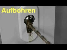 Turschloss Profilzylinder Aufbohren Anleitung Youtube Schloss Knacken Schloss Offnen Reparatur