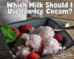 The high fat content in whole milk is key to making creamy ice cream. Which Milk Should I Use For Ice Cream My Fearless Kitchen