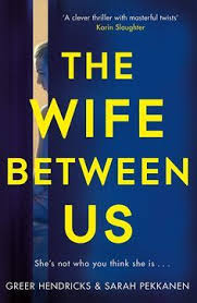 The Wife Between Us A Gripping Psychological Thriller With A Shocking Twist You Won T See Coming Ebook Gree Richard And Judy Books Book Worth Reading Reading