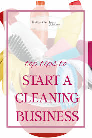 Are You Considering Starting A Cleaning Business Follow These Top Tips That Will Help You Start A Cleanin Cleaning Business Cleaning Hacks House Cleaning Tips
