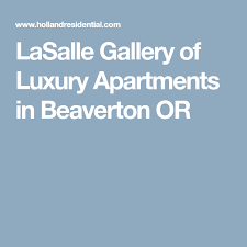 Lasalle Gallery Of Luxury Apartments In Beaverton Or Apartment Luxury Apartments Mother In Law Apartment