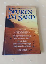 Auch gibt es spärliche spuren im südosten der niederlande. Spuren Im Sand Ein Gedicht Das Millionen Bewegt Und Seine Geschichte