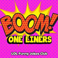 Comedy jokes taken from the internet. One Liners Funny One Liner Jokes For Adults Boom Jokes Puns One Liners And Adult Jokes By Various