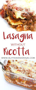 Lasagna Without Ricotta Best Easy Lasagna Recipe Lasagna Recipe Without Ricotta Best Lasagna Recipe