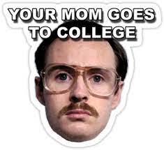 You can always download and modify the image size according to your needs. Download Hd Pretty Your Mom Goes To College Quote Your Mom Goes Happy 5th Anniversary Meme Transparent Png Image Nicepng Com