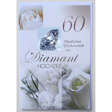 30 wünsche und sprüche zur goldenen hochzeit der eltern. Gluckwunschkarte Diamanthochzeit 60 Hochzeitstag