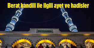 Berat Kandili Ile Ilgili Hadisler Ve Ayetler Berat Kandili Ibadetleri