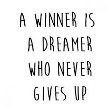 A Winner Is A Dreamer Who Never Gives Up Artinya A Winner Is A Dreamer Who Never Gives Up Relationshipsecrets Never Give Up Friendship Quotes Funny The Dreamers