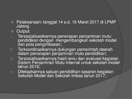 Program ini melibatkan beberapa sekolah yang ditetapkan sebagai sekolah model dan beberapa sekolah imbas. Sekolah Model Spmi Ppt Download