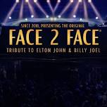 Face 2 Face: Billy Joel & Elton John Tribute
