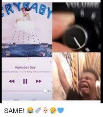 Interestingly enough, there are several reasons. Alphabet Boy Lanie Martinez Cry Baby Deluxe Version Same Meme On Me Me