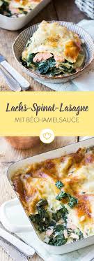 Lachslasagne Mit Spinat Bechamelsauce Und Parmesan Rezept Rezepte Lachslasagne Mit Spinat Lachs Lasagne
