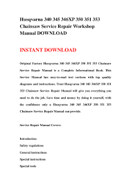 We did not find results for: Husqvarna 340 345 346 Xp 350 351 353 Chainsaw Service Repair Workshop