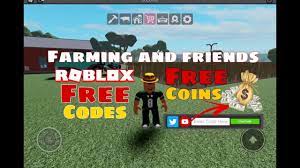 Farming And Friends All Working Free Codes Roblox Roblox Coding Farm
